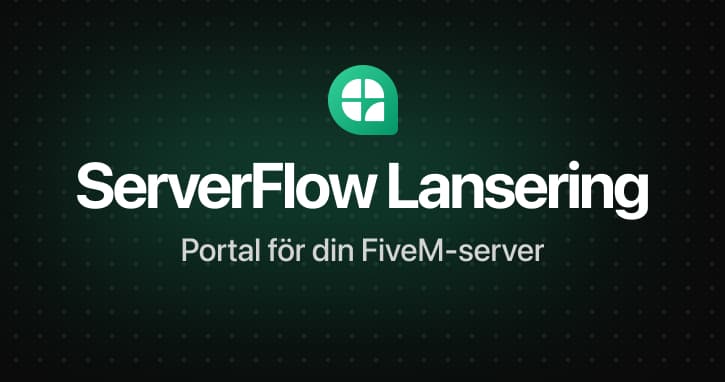 ServerFlow v1 har äntligen lanserat